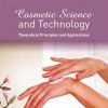 Cosmetic Science and Technology: Theoretical Principles and Applications 1st Edition – Original PDF