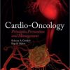 Cardio-Oncology : Principles, Prevention and Management 1st Edition – Original PDF