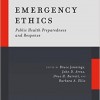 Emergency Ethics: Public Health Preparedness and Response – Original PDF