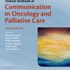 Oxford Textbook of Communication in Oncology and Palliative Care (Oxford Textbooks in Palliative Medicine) 2nd Edition-Original PDF