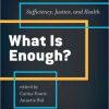 What is Enough ? : Sufficiency, Justice, and Health 1st Edition – Original PDF
