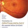 Training in Ophthalmology (Oxford Specialty Training) 2nd Edition – Original PDF