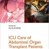 ICU Care of Abdominal Organ Transplant Patients (Pittsburgh Critical Care Medicine)-Original PDF