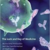 The Lock and Key of Medicine: Monoclonal Antibodies and the Transformation of Healthcare – Original PDF