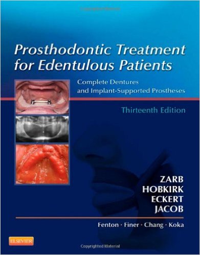 Prosthodontic Treatment for Edentulous Patients: Complete Dentures and Implant-Supported Prostheses, 13e – Original PDF