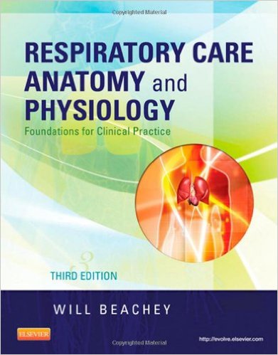 Respiratory Care Anatomy and Physiology: Foundations for Clinical Practice, 3e – Original PDF