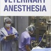 Handbook of Veterinary Anesthesia, 5e – Original PDF