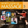 Sports & Exercise Massage: Comprehensive Care for Athletics, Fitness, & Rehabilitation, 2e – Original PDF