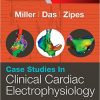 Case Studies in Clinical Cardiac Electrophysiology, 1e-Original PDF+Videos