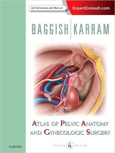 Atlas of Pelvic Anatomy and Gynecologic Surgery, 4e – Original PDF + Video