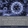 Remington and Klein’s Infectious Diseases of the Fetus and Newborn Infant, 8th Edition – Original PDF