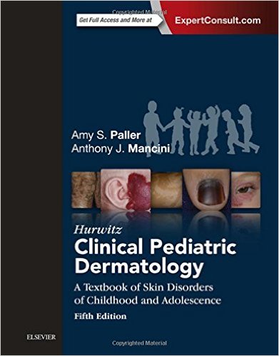Hurwitz Clinical Pediatric Dermatology: A Textbook of Skin Disorders of Childhood and Adolescence, 5e – Original PDF