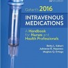 2016 Intravenous Medications: A Handbook for Nurses and Health Professionals, 32e – Original PDF