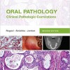 Oral Pathology: Clinical Pathologic Correlations, 7e – Original PDF