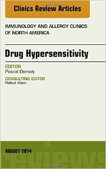 Drug Hypersensitivity, An Issue of Immunology and Allergy Clinics, 1e – Original PDF