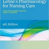 Lehne’s Pharmacology for Nursing Care, 9th Edition – Original PDF