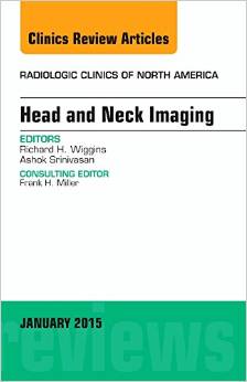 Head and Neck Imaging, An Issue of Radiologic Clinics of North America, 1e (The Clinics: Radiology) – Original PDF