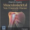 Diagnostic Imaging: Musculoskeletal Non-Traumatic Disease, 2nd Edition -Original PDF