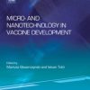 Micro- and Nanotechnology in Vaccine Development (Micro and Nano Technologies) – Original PDF