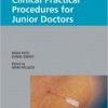Clinical Practical Procedures for Junior Doctors – Original PDF