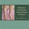 Pediatrics in Systemic Autoimmune Diseases, Volume 6, 2nd Edition (Handbook of Systemic Autoimmune Diseases) 2nd Edition -Original PDF