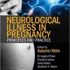 Neurological Illness in Pregnancy: Principles and Practice – Original PDF