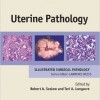 Uterine Pathology (Cambridge Illustrated Surgical Pathology) – Original PDF