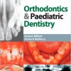 Clinical Problem Solving in Orthodontics and Paediatric Dentistry, 2nd Edition – Original PDF