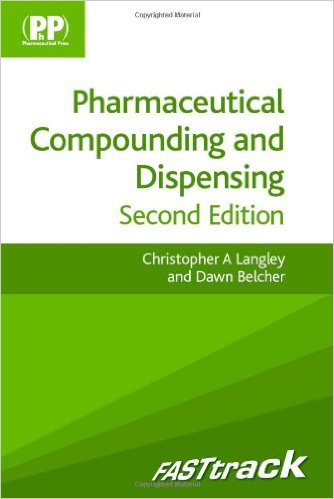 Pharmaceutical Compounding and Dispensing (Fasttrack) 2nd Edition – Original PDF