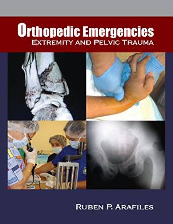Orthopedic Emergencies: Extremity and Pelvic Trauma – Original PDF