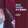 Minor Surgery at a Glance 1st Edition – Original PDF