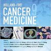 Holland-Frei Cancer Medicine 9th Edition – Original PDF