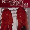 Pulmonary Embolism 3rd Edition – Original PDF