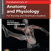 Fundamentals of Anatomy and Physiology: For Nursing and Healthcare Students 2nd Edition – Original PDF