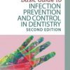 Basic Guide to Infection Prevention and Control in Dentistry, 2nd Edition – Original PDF