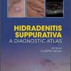 Hidradenitis Suppurativa : A Diagnostic Atlas – Original PDF