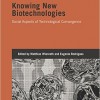 Knowing New Biotechnologies: Social Aspects of Technological Convergence – EPUB