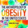 The Anthropology of Obesity in the United States-Original PDF