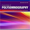 Essentials Of Polysomnography: A Training Guide and Reference For Sleep Technicians 2nd Edition – EPUB