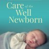 Care Of The Well Newborn 1st Edition – Original PDF