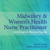 Midwifery & Women’s Health Nurse Practitioner Certification Review Guide 4th Edition – Original PDF