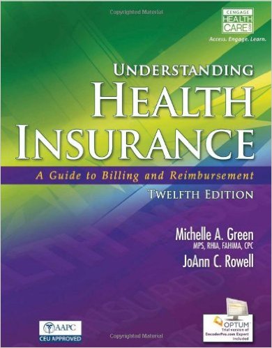 Understanding Health Insurance: A Guide to Billing and Reimbursement 12th Edition – Original PDF