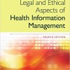 Legal and Ethical Aspects of Health Information Management 4th Edition – Original PDF