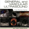 General and Vascular Ultrasound: Case Review Series, 2e – Original PDF