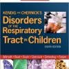 Kendig and Chernick’s Disorders of the Respiratory Tract in Children: Expert Consult – Online and Print, 8e – Original PDF