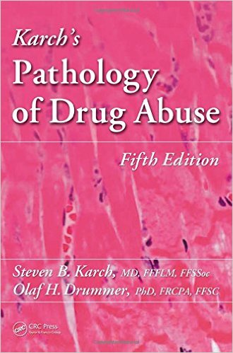 Karchs Pathology of Drug Abuse, Fifth Edition – Original PDF