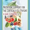 Nutrition Support for the Critically Ill Patient: A Guide to Practice, Second Edition – Original PDF