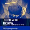 Orthopaedic Trauma: The Stanmore and Royal London Guide – Original PDF