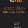 Get ahead! SPECIALTIES OSCEs and Data Interpretation – Original PDF