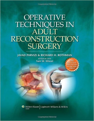 Operative Techniques in Adult Reconstruction Surgery – Original PDF